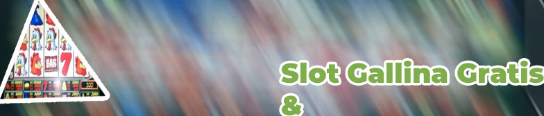 Bonus slot gallina