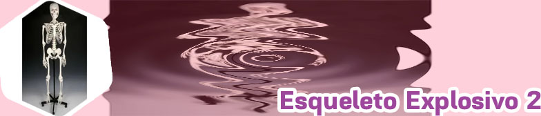 Esqueleto explosivo