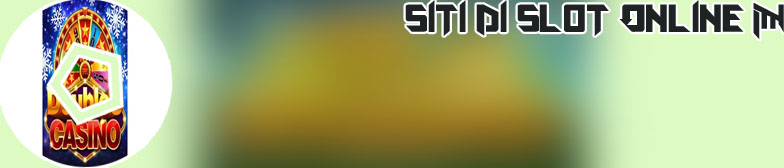 Miglior sito slot online