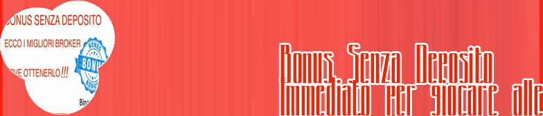 Nuovi bonus senza deposito