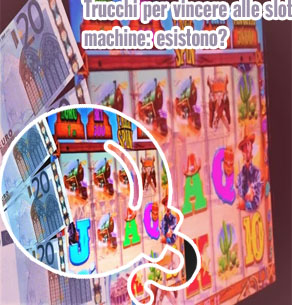 Trucchi slot machine